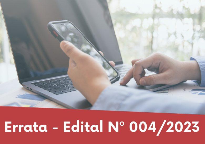 Confira a errata no edital 004/2023 para assessor (a) de comunicação