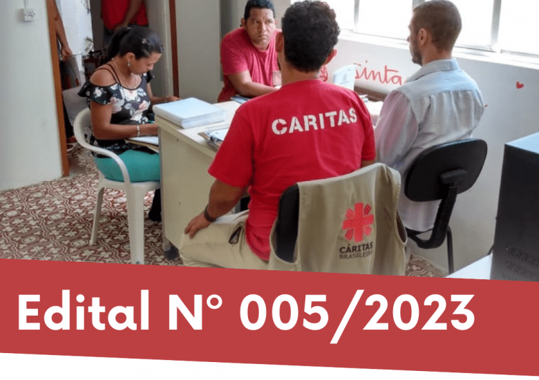 Cáritas Brasileira NE2 abre chamada para voluntários para o Programa de Migração e Refúgio – 005/2023